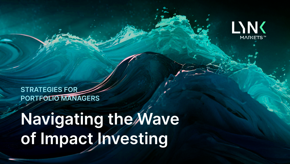 Navigating the Wave of Impact Investing: Strategies for Portfolio Managers